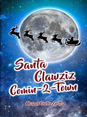 cover image of Santa Clawziz Comin-2-Town